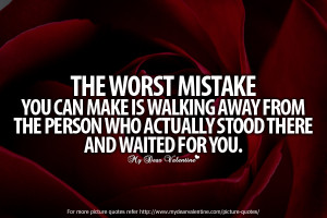 Sad Love Quotes The worst mistake you can Quotes On Love And Mistakes