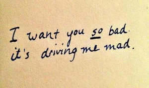 you so bad, it's driving me mad.: Life Quotes, The Beatles, I Want You ...