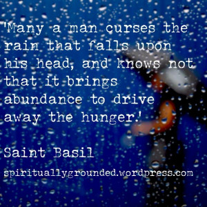 Don't Curse the Rain-Saint Basil the Great Physical food and spiritual ...