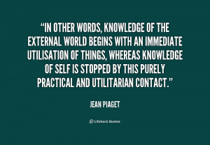 quote-Jean-Piaget-in-other-words-knowledge-of-the-external-170960.png