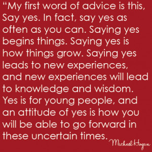 michael hogan quote. president university of connecticut. say yes grow ...