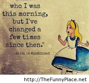 Alice in wonderland quote. Alice in wonderland quote .