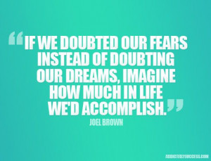 Fears Success accomplishment quote