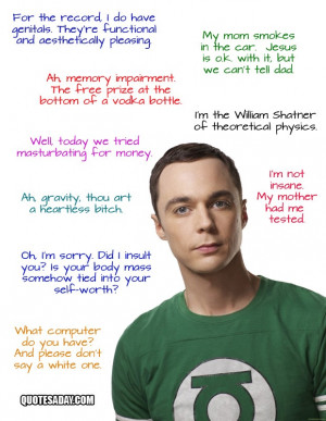 Sheldon Quotes - The Big Bang Theory!