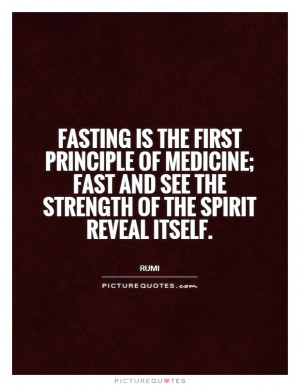 ... fast and see the strength of the spirit reveal itself Picture Quote #1