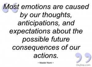 most emotions are caused by our thoughts