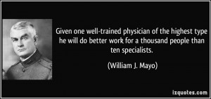 More William J. Mayo Quotes