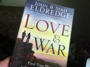 Book Review: Love & War by John & Stasi Eldredge