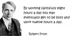 Famous quotes reflections aphorisms - Quotes About Work - By working ...