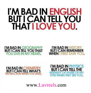 ... .com/im-bad-in-english-but-i-can-tell-you-that-i-love-you-life-quote
