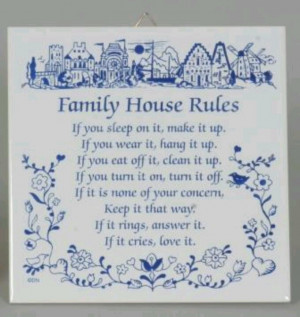 House rules....