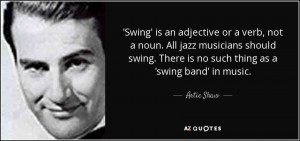Artie Shaw Quotes