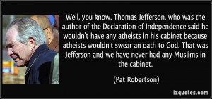 ... Jefferson Declaration Of Independence Quotes More pat robertson quotes