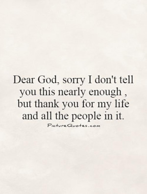 Thank You Quotes My Life Quotes Dear God Quotes