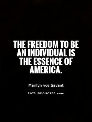 Freedom Quotes America Quotes Marilyn Vos Savant Quotes