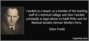 ... principally as legal adviser to Adolf Hitler and the National
