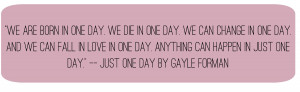 One Day Quotes Just One Day Quote