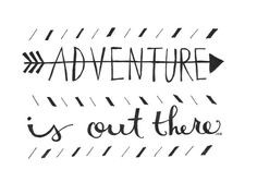 ... Quote, Adventure Quote, Pixar Quote, Adventure is out there, Up Quote