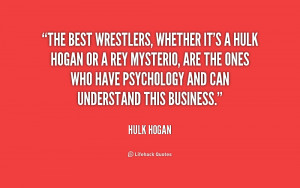 quote-Hulk-Hogan-the-best-wrestlers-whether-its-a-hulk-166241.png