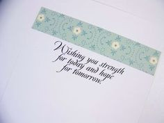 Good verse for sympathy card or serious illness. More