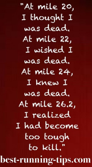 ... last six miles of a marathon are really in a league of their own