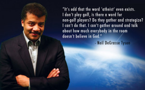 Neil deGrasse Tyson On The Word Atheist [Pic]