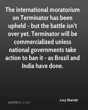 The international moratorium on Terminator has been upheld - but the ...