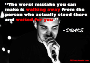 Drake Quotes About Mistakes Drake quotes about mistakes