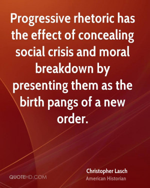 ... moral breakdown by presenting them as the birth pangs of a new order