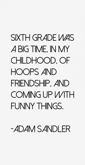 Sixth grade was a big time, in my childhood, of hoops and friendship ...