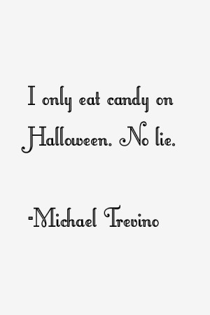 Michael Trevino Quotes amp Sayings