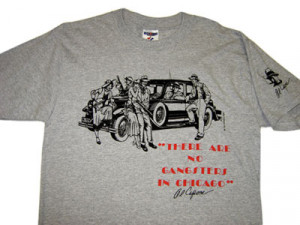 Al Capone T-Shirt: No Gangsters in Chicago