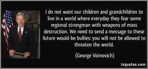 quote-i-do-not-want-our-children-and-grandchildren-to-live-in-a-world ...