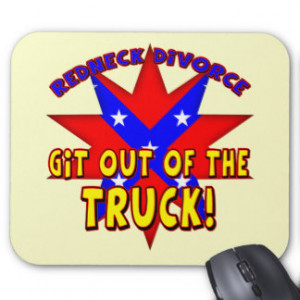 Funny Redneck Divorce T-shirts Gifts Mouse Pads