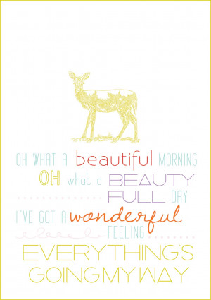 Quotable Monday - Oh what a beautiful morning!
