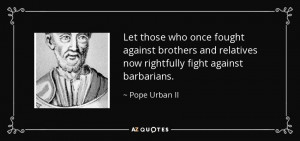 Pope Urban II Quotes