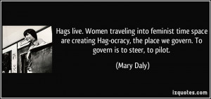 Hags live. Women traveling into feminist time/space are creating Hag ...