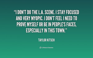Taylor Kitsch Quotes