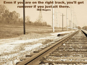 Post image for QUOTE & POSTER: Even if you are on the right track, you ...
