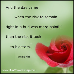 Quotes Anais Nin and the Day Came