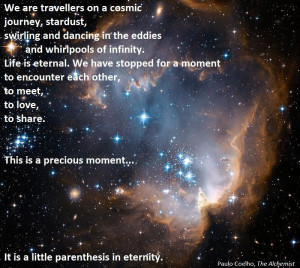 We are travellers on a cosmic journey…