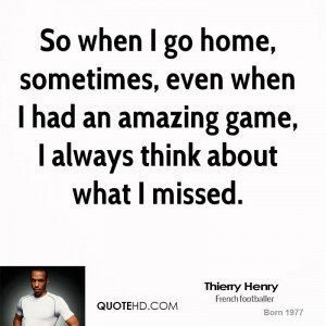 thierry-henry-thierry-henry-so-when-i-go-home-sometimes-even-when-i ...