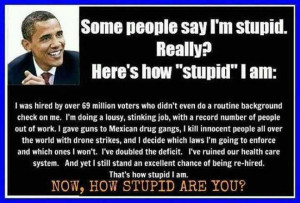 Obama Stupid? Don’t Think So…