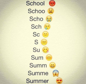 School -----> Summer :)