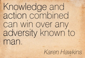 ... Combined Can Win Over Any Adversity Known To Man - Karen Hawkins