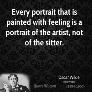 ... painted with feeling is a portrait of the artist, not of the sitter