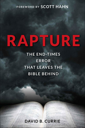 Rapture - The End Times Error That Leaves the Bible Behind.zip