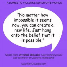 ... strength and courage. Rebuilding a new life is possible. #dv #abuse #