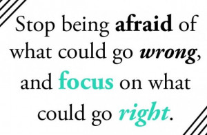 Quotes, optimism, focus