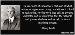 Quotes About Hard Life Experiences Life is a series of